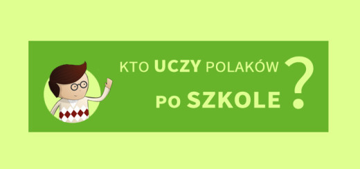 Kto uczy Polaków po szkole?